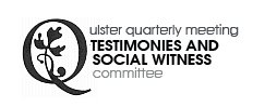 Ulster Quarterly Meeting Testimony and Social Witness Committee Logo